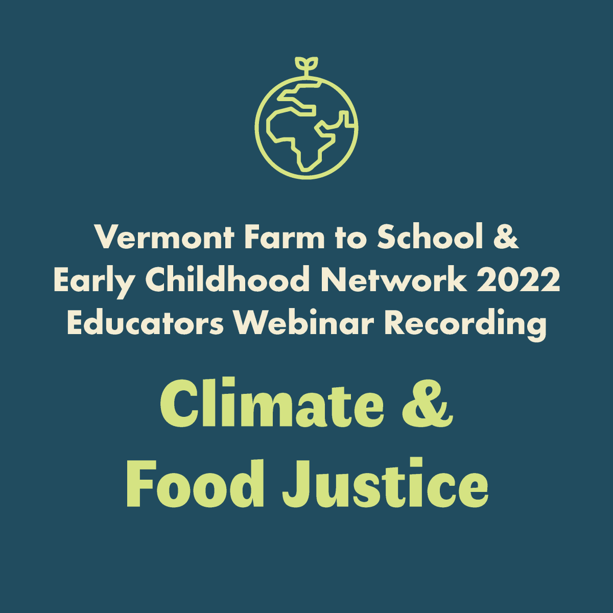 Climate and Food Justice Webinar Recording