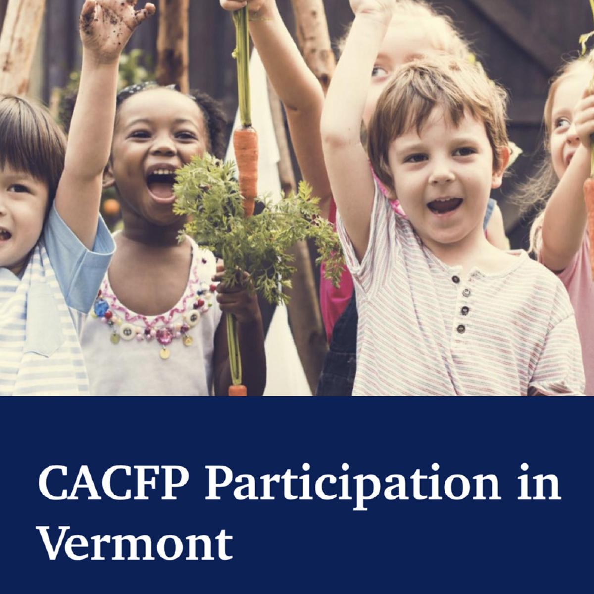 CACFP Participation in Vermont